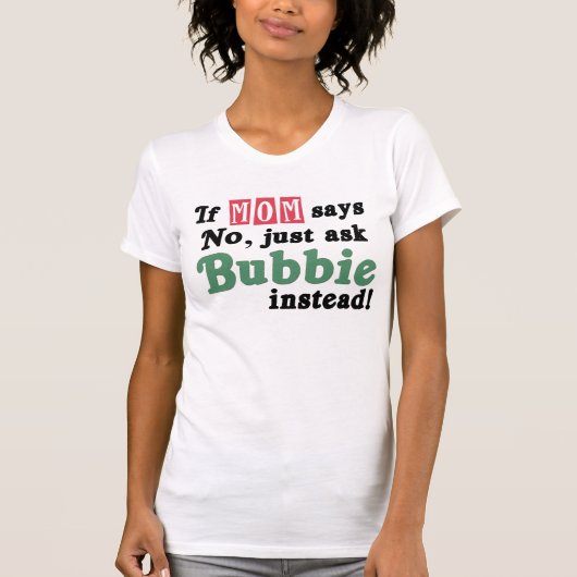ちょうどBubbieを頼んで下さい Tシャツ (正面)