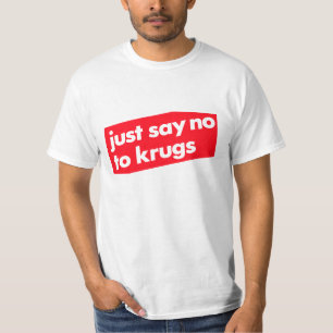 ちょうどKrugsを拒否して下さい! Tシャツ