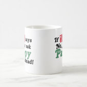 ちょうどPappyを頼んで下さい コーヒーマグカップ (中央)