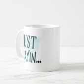 ちょうどSayin… コーヒーマグカップ (正面左)