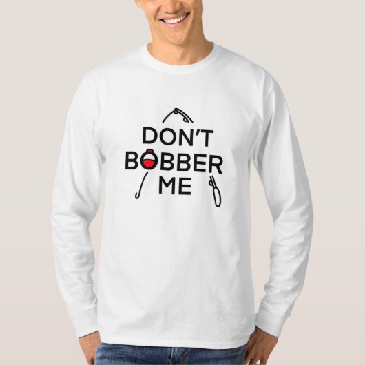 ちょっかいしないで、俺は釣りをしてるんだ Tシャツ (正面)