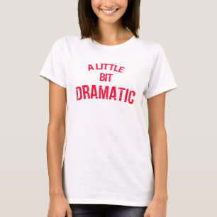 ちょっとドラマチックなTシャツ Tシャツ