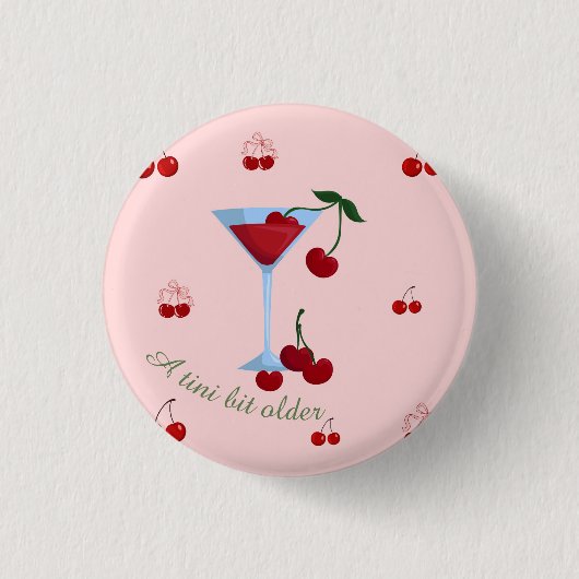 ちょっと大人になったチェリーティニ誕生日 缶バッジ (正面)