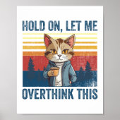 ちょっと待って、このコーヒー猫の皮肉を考え過ぎてみよう ポスター (正面)