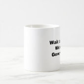 ちょっと待って！我々は政府だ！ コーヒーマグカップ (中央)