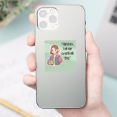 ちょっと待って、考えさせて 面白い引用 シール (スマートフォン)