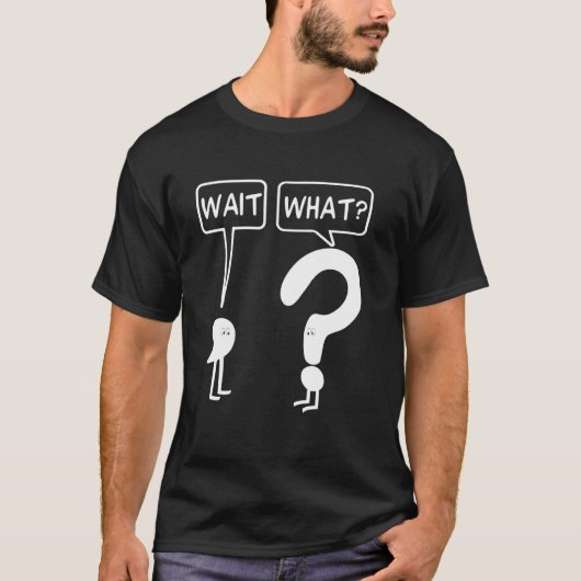 ちょっと待って 英語教師と言語オタクのための面白文法ジョーク Tシャツ (正面)
