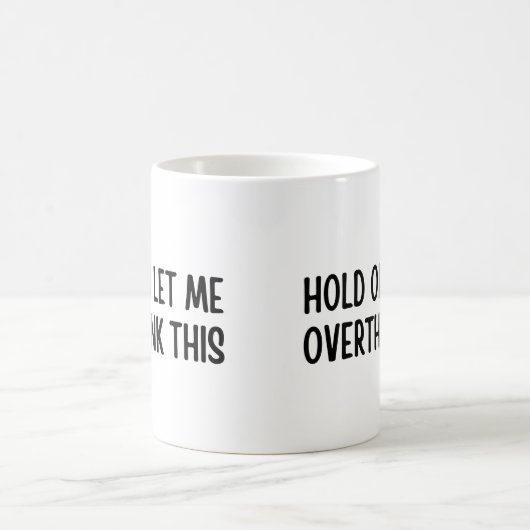 ちょっと考え過ぎさせてくれ コーヒーマグカップ (中央)