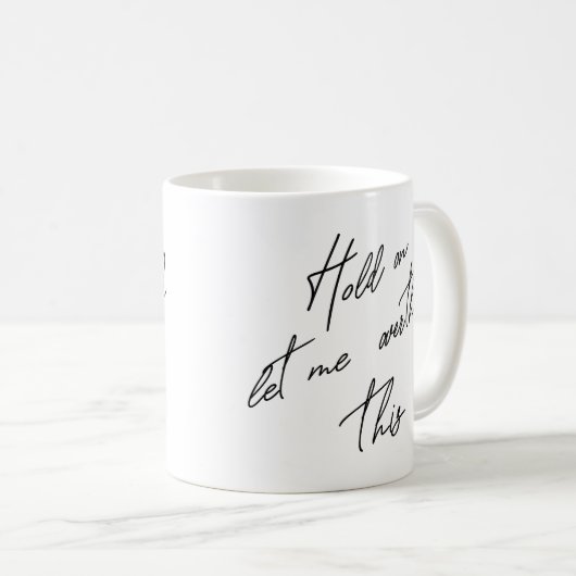 ちょっと考え過ぎさせてくれ コーヒーマグカップ (正面右)