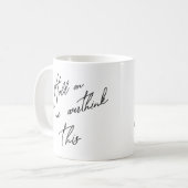 ちょっと考え過ぎさせてくれ コーヒーマグカップ (正面左)