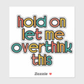 ちょっと考え過ぎさせてくれ シール (シート)