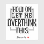 ちょっと考え過ぎさせてくれ シール (シート)