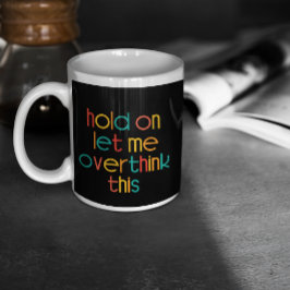 ちょっと考え過ぎさせてくれ ジャンボコーヒーマグカップ