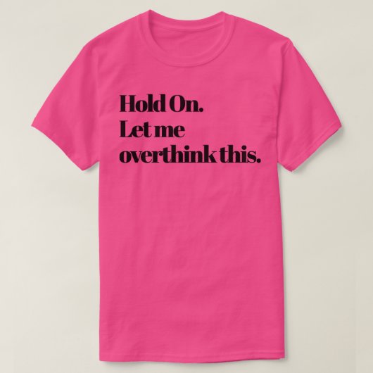 ちょっと考え過ぎてね Tシャツ (デザイン正面)