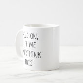 ちょっと考え過ぎよ、タイポグラフィ。 コーヒーマグカップ (正面左)