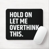 ちょっと考え過考えぎよ マウスパッド (マウス)