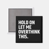 ちょっと考え過考えぎよ マグネット (正面/裏面)