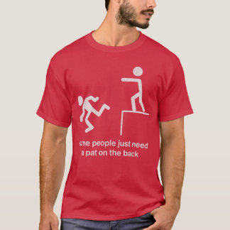 ちょっと背中を叩いてあげるだけでいい人って本当にいるよね 面白い サラスティック Tシャツ