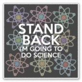 ちょっと離れて、科学するからね シール (正面)