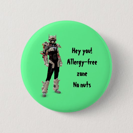 ちょっと! アレルギーなしの地帯、ナット無し 缶バッジ (正面)
