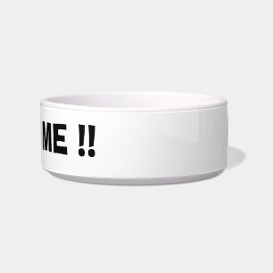 ちょっと!! 私を食べ物を与えて下さい!! ペットボウル