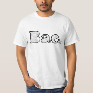 ちょっとBae。 ガールフレンドのボーイフレンドの俗語 Tシャツ