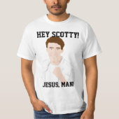 ちょっとScotty、イエス・キリストの人! Tシャツ (正面)