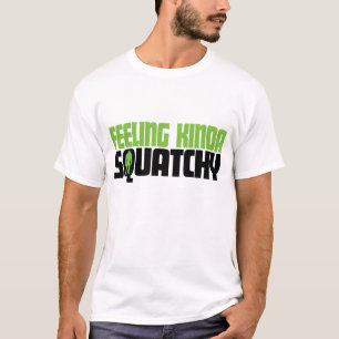 ちょっとSquatchyのワイシャツを感じること Tシャツ