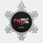 ついにやった - 黒いPHD卒業の引用デザイン スノーフレークピューターオーナメント (正面)