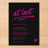 ついにブラックホットピンクタイポグラフィモダン結婚ズ アクリル招待状 (正面)