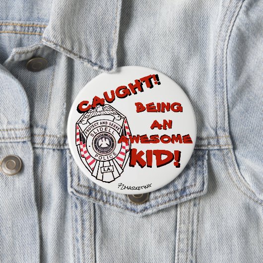 つかまえられる! 子供ボタンのSlidellの素晴らしい警察があります 缶バッジ (インサイチュ)