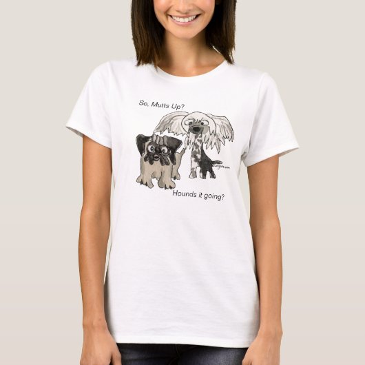 つぶやいた？何が行く？犬のTシャツ Tシャツ (正面)