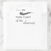 つまずいたらダンスの一部にする 楕円形シール (バッグ)