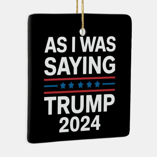 つまり僕が言ってたように、トランプ2024、ドナルドトランプ セラミックオーナメント (右)