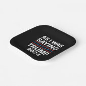 つまり僕が言ってたように、トランプ2024、ドナルドトランプ ペーパープレート (傾斜あり)