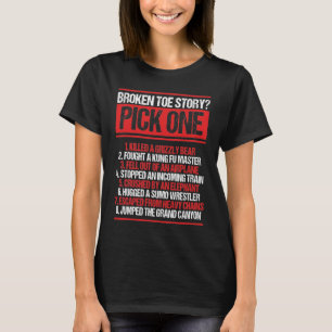 つま先の骨折したユーモアがすぐに壊れた足の指の物語をよくなる Tシャツ