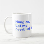 つるよ考え過ぎさせてくれ コーヒーマグカップ (左)