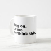 つるよ考え過ぎさせてくれ コーヒーマグカップ (正面左)