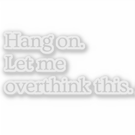 つるよ。考え過ぎさせてくれ。 シール (正面)