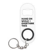 つる私がこの白黒を考え過ぎている間 キーホルダー栓抜き (正面)