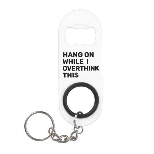 つる私がこの白黒を考え過ぎている間 キーホルダー栓抜き (正面)