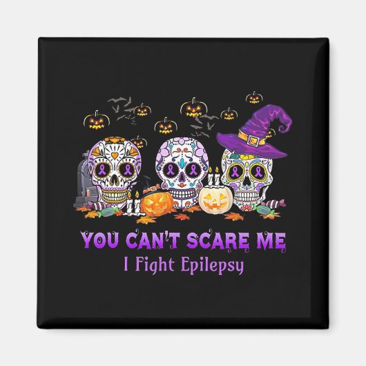 てんかんスカルハロウィーと戦う私を怖がらせることはできない マグネット (正面)