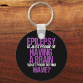 てんかん脳を持っている証拠だ キーホルダー (正面)