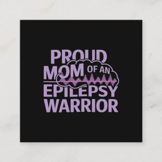 てんかん誇りを持った戦士の母がサポートを見せる スクエア名刺 (正面)
