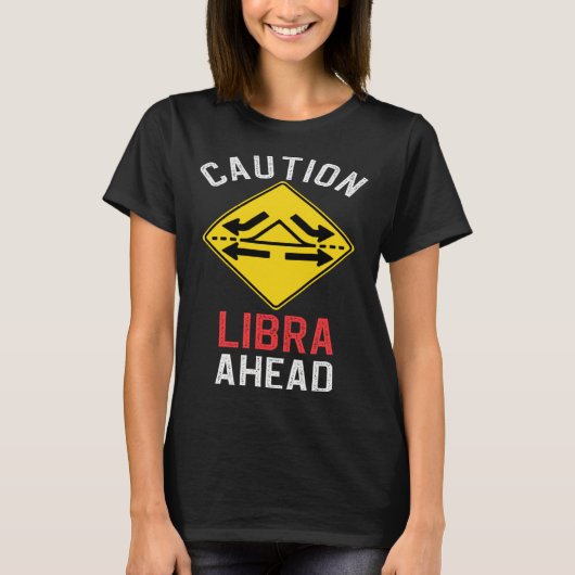 てんびん座の占い道路標識トラフィックサイン Tシャツ (正面)