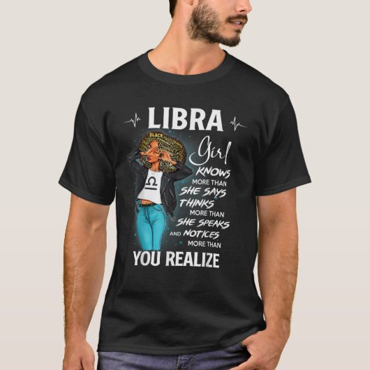 てんびん座の女の子は黒髪のために言うよりも多くを知っている Tシャツ (正面)