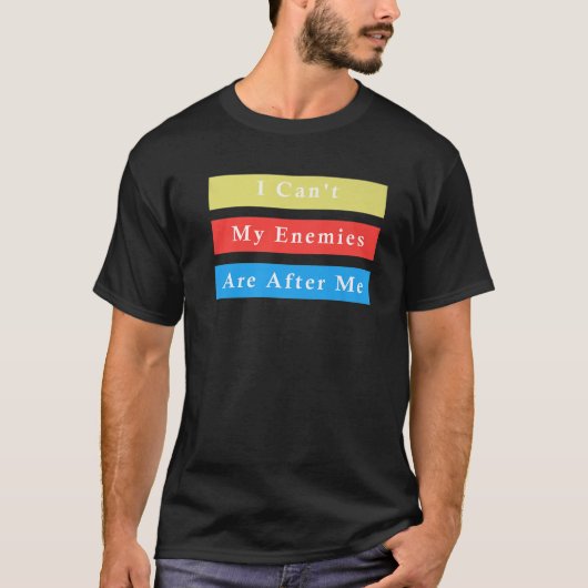 できない敵は追いかけてくる – 詐欺おもしろい師 Tシャツ (正面)