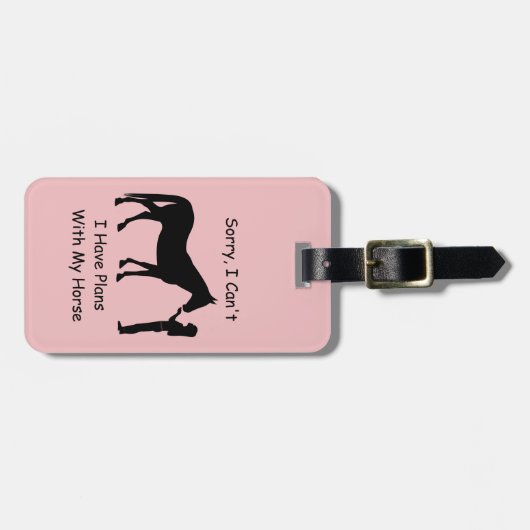 できなくて申し訳ないが、私は馬の用事がある ラゲッジタグ (正面横)