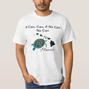 できなさい、缶は缶のハワイのカメのワイシャツできません Tシャツ
