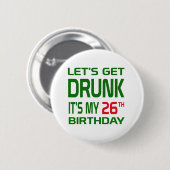 です私の第26誕生日飲まれてそれは得よう 缶バッジ (正面&裏面)